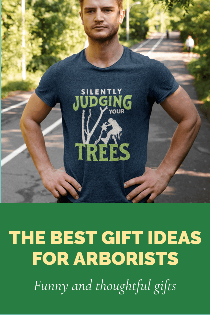 The Best Designed Gift Ideas For Arborists